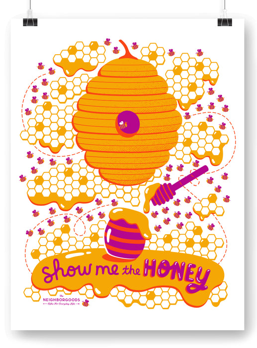 Honey design print that pictures a hive, bees, honeypot, and honey wand, featuring the phrase "Show me the honey" and Neighborgoods logo on the bottom
