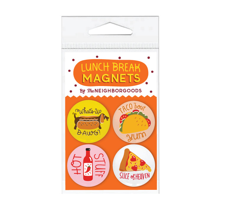 Lunch Break set of 4 magnets, featuring the phrases "What's up dawg!" "Taco 'bout yum," "Hot stuff," "Slice of heaven"