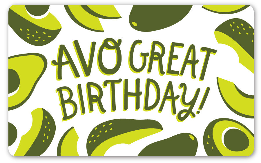 Avocado Birthday GIFT CARD - $10-$100