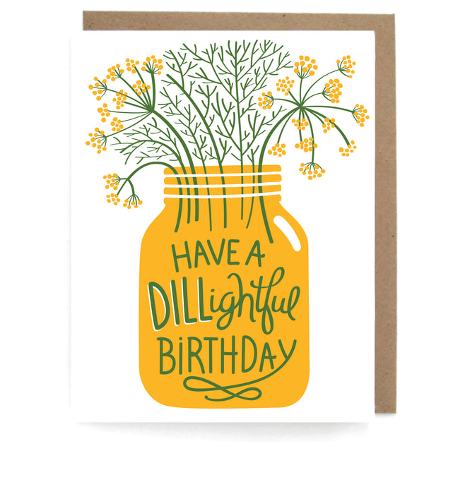White card that pictures a bunch of dill in a yellow jar, featuring the phrase "Have a DILLightful birthday," with a brown envelope