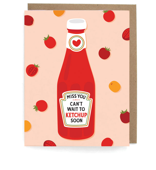 Ketchup Soon Card