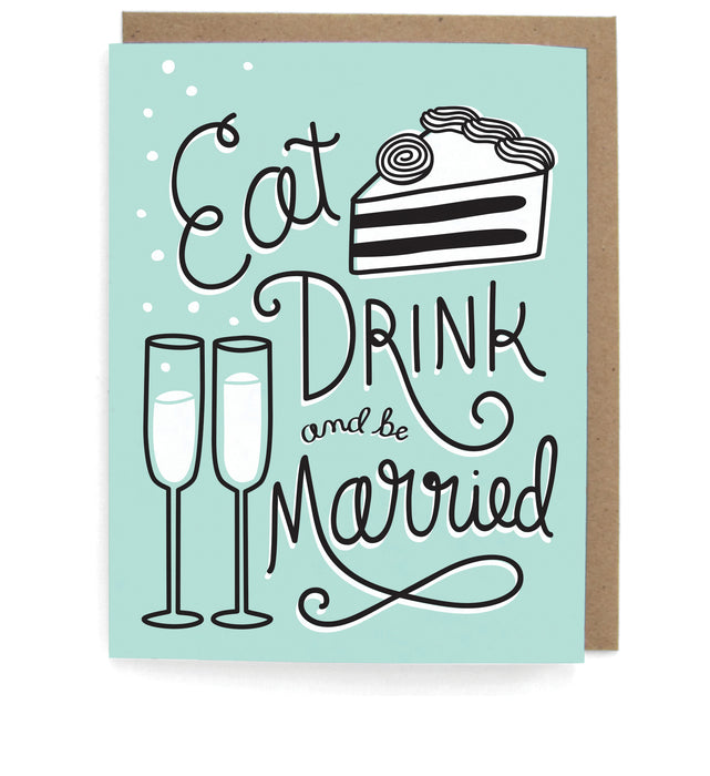 Light blue card with a champagne and cake design, featuring the phrase "Eat, drink, and be married," with a brown envelope