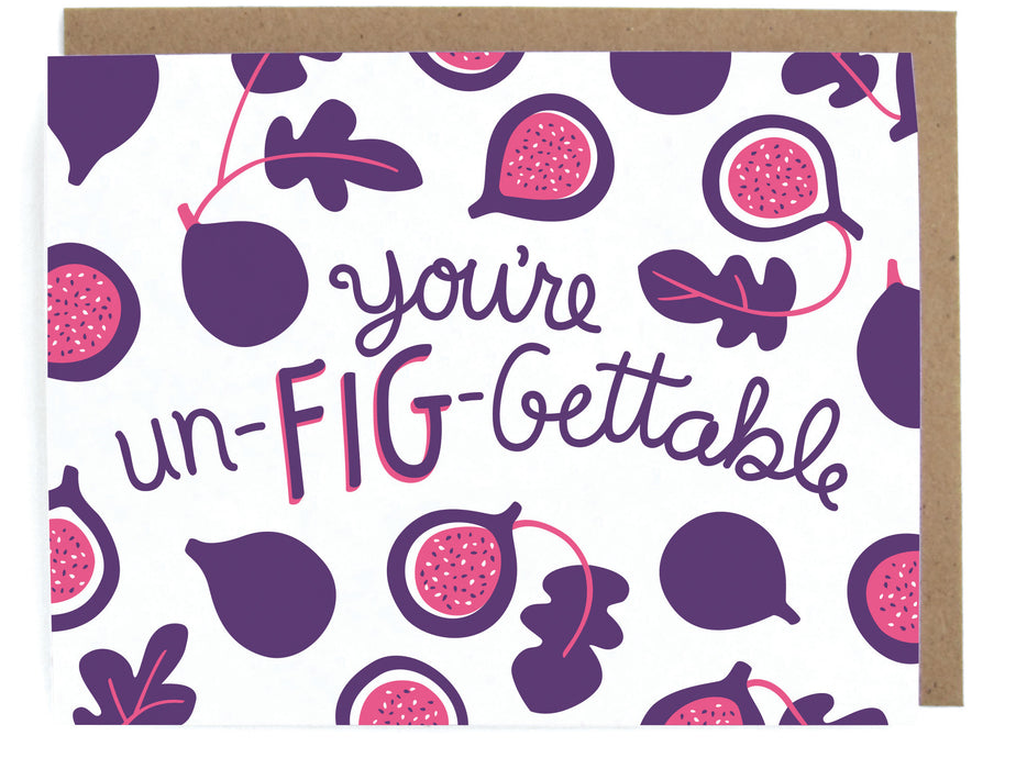 You're Un-FIG-gettable Card