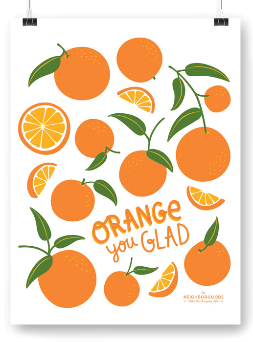 Orange You Glad Art Print