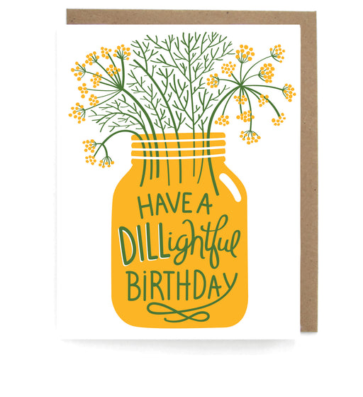 White card that pictures a bunch of dill in a yellow jar, featuring the phrase "Have a DILLightful birthday," with a brown envelope