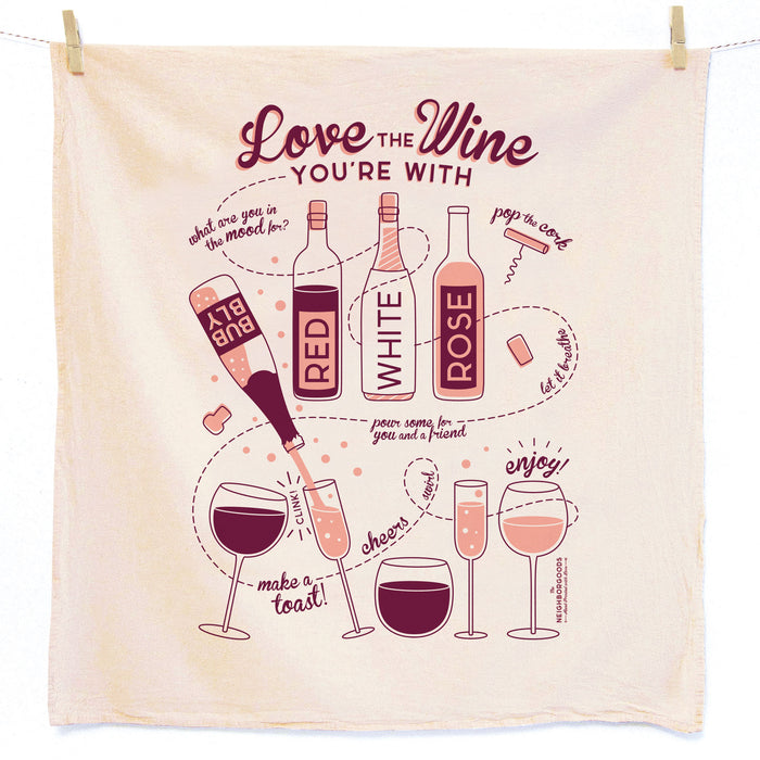 Love the Wine You're With Dish Towel